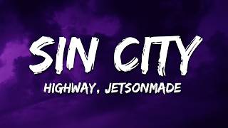 Highway, jetsonmade - Sin City (Lyrics) - YouTube