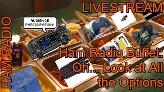 Ham Radio Buffet: What Are the Options?