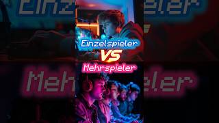 EINZELSPIELER VS MEHRSPIELER