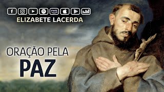 Elizabete Lacerda 🎵 ORAÇÃO PELA PAZ | SÃO FRANCISCO