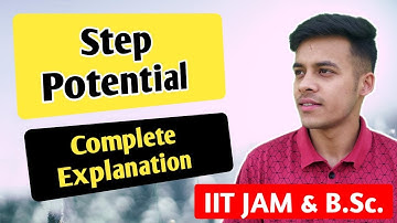 Quantum mechanics(lecture-56) Step potential, One dimensional step potential, complete explanation