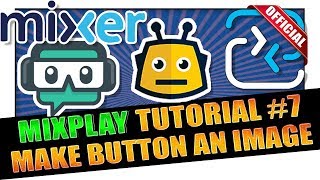 How To Use Pictures Or Gifs As Buttons On Mixer using Firebot v4 ✔️ MixPlay Tutorial #7