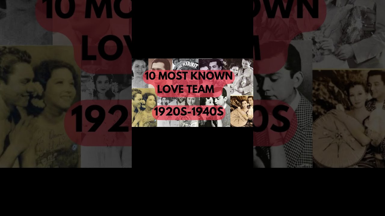 Intro: 10 Popular Love Teams From 1920s-1940s