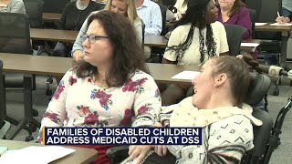 Families of disabled children address Medicaid cuts at DSS meeting