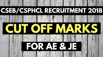 CSEB / CSPHCL Exam CUT OFF Marks | CSEB Recruitment 2017-18 | Expected Cut Off Marks