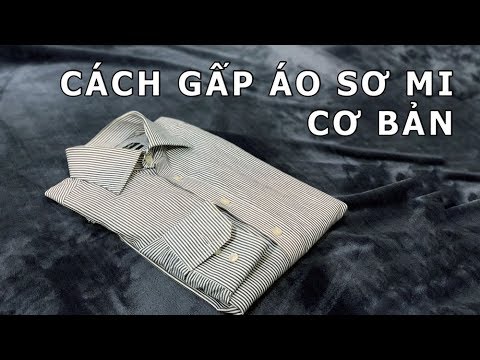 Video: Cách Gấp áo Sơ Mi