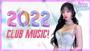 #78 2022 인기유행 예감! 2022 클럽 믹셋 ! | 2022 Club Trand Mix ! | DJ SURA (수라) | 4K