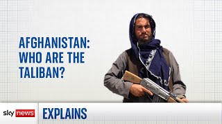 Afghanistan: Who are the Taliban?
