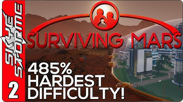Surviving Mars Gameplay Ep 2 ►Bring it On!◀ 485% HARDEST DIFFICULTY PLAYTHROUGH