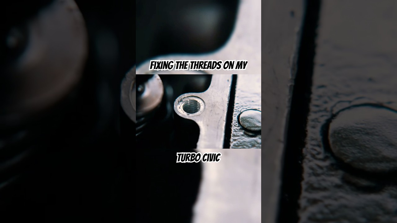 Fixing Stripped Valve Cover Threads on My Honda Civic