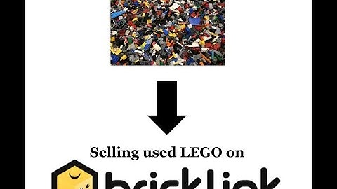 How to Sort, Process, and Sell Bulk Used LEGO on Bricklink!