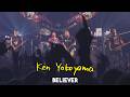 Ken Yokoyama - Believer (Live)