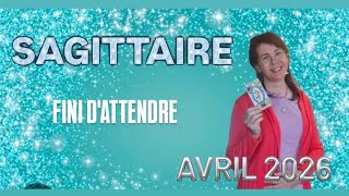 SAGITTAIRE ♐AVRIL 2026💫L'ATTENTE EST FINIE, VOUS DÉVOILEZ VOS DÉSIRS # TAROT