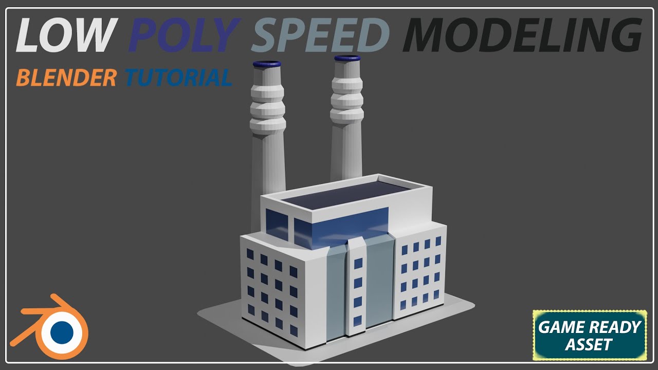 Polyspeed Building Blender Low Poly Speed Modeling: Industrial Building (Game Art Tutorial ...