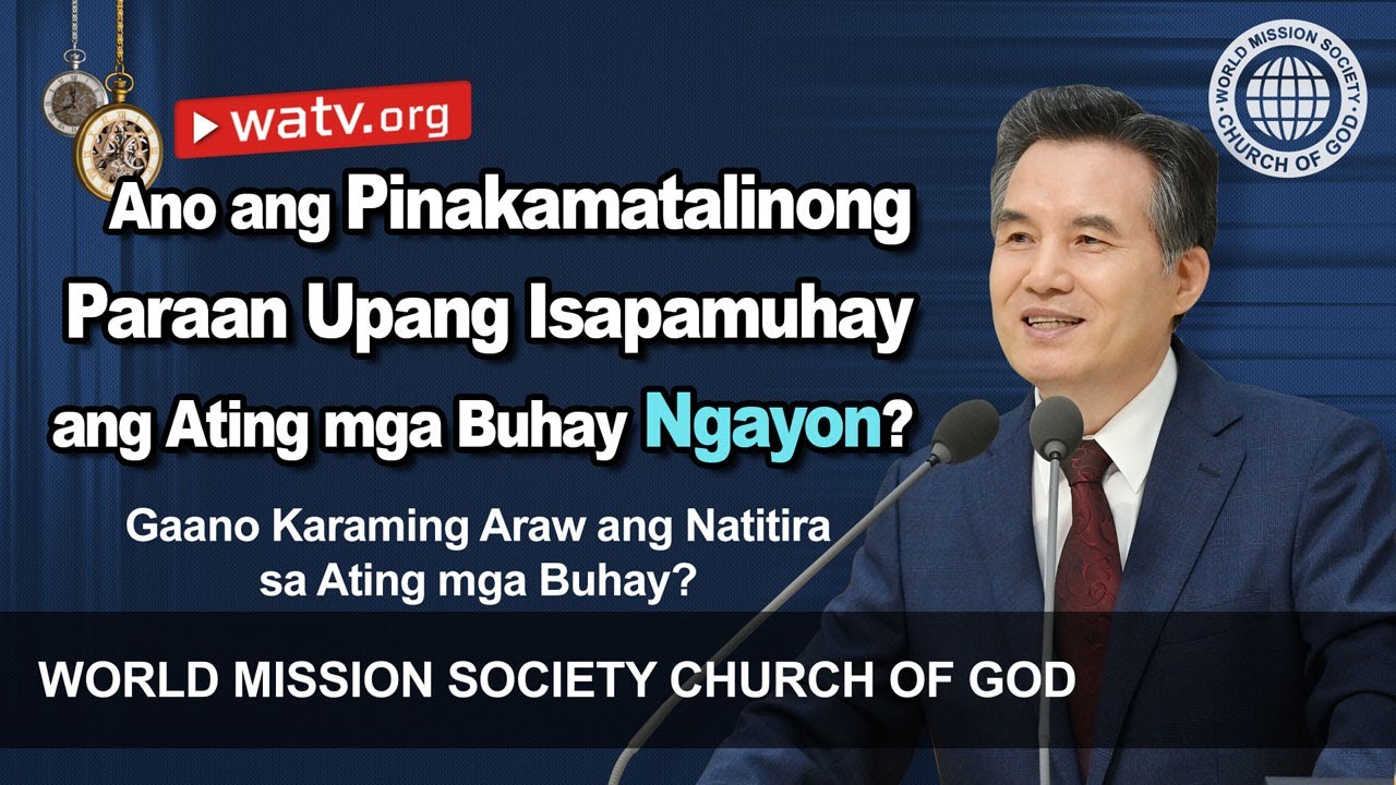 Gaano Karaming Araw ang Natitira sa Ating mga Buhay? | Iglesya ng Diyos, Ahnsahnghong, Diyos Ina