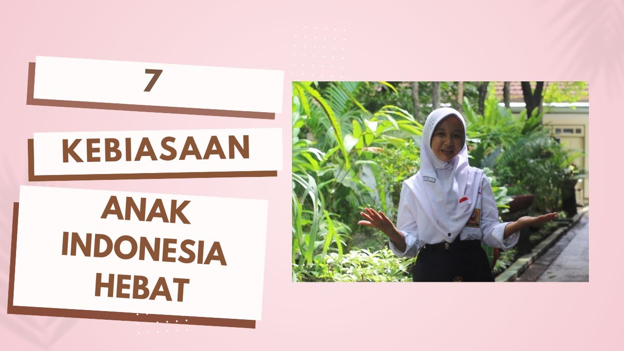 7 Kebiasaan Anak Indonesia Hebat