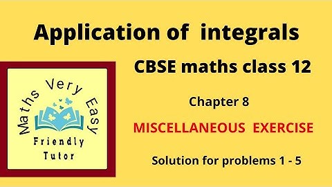 Application of integrals  miscellaneous exercise (1-5) cbse class 12 maths in tamil ncert syllabus