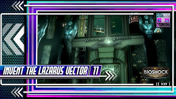 Bioshock | #12 Invent The Lazarus Vector