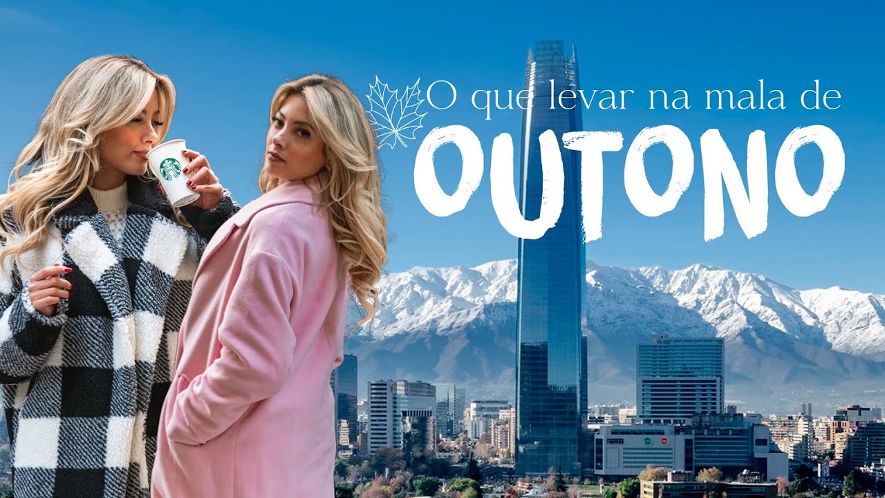 Como montar a sua mala de viagem para o outono no Chile