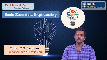 DC Machines Question Bank Discussion by Dr. A Naresh Kumar