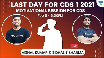 Last Day Motivation & Tips for CDS 1 2021 | Strategy for CDS 1 2021 | Sidhant Sharma | Vishal Kumar