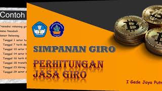 Video Pembelajaran Perhitungan Jasa Giro | I Gede Jaya Putra Negara Video Pembelajaran Perhitungan Jasa Giro | I Gede Jaya Putra Negara