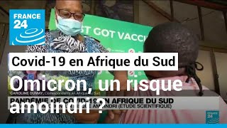 Afrique du Sud : le variant Omicron, un risque amoindri, selon une étude scientifique • FRANCE 24