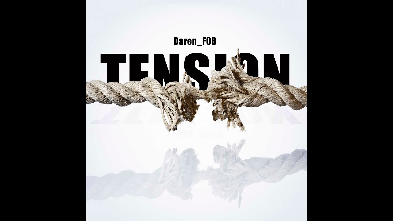 Daren_FOB - Tension (Audio)