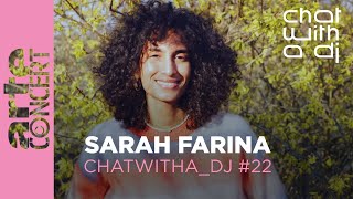 Sarah Farina at Chat with a DJ - ARTE Concert