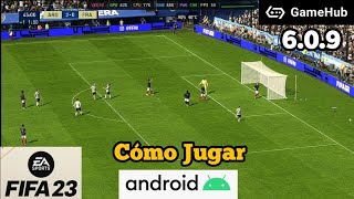 CÓMO JUGAR FIFA 23 en ANDROID Gamehub 6.0.9 Emulador PC POCO RECURSOS Mejor Configuración Baja 