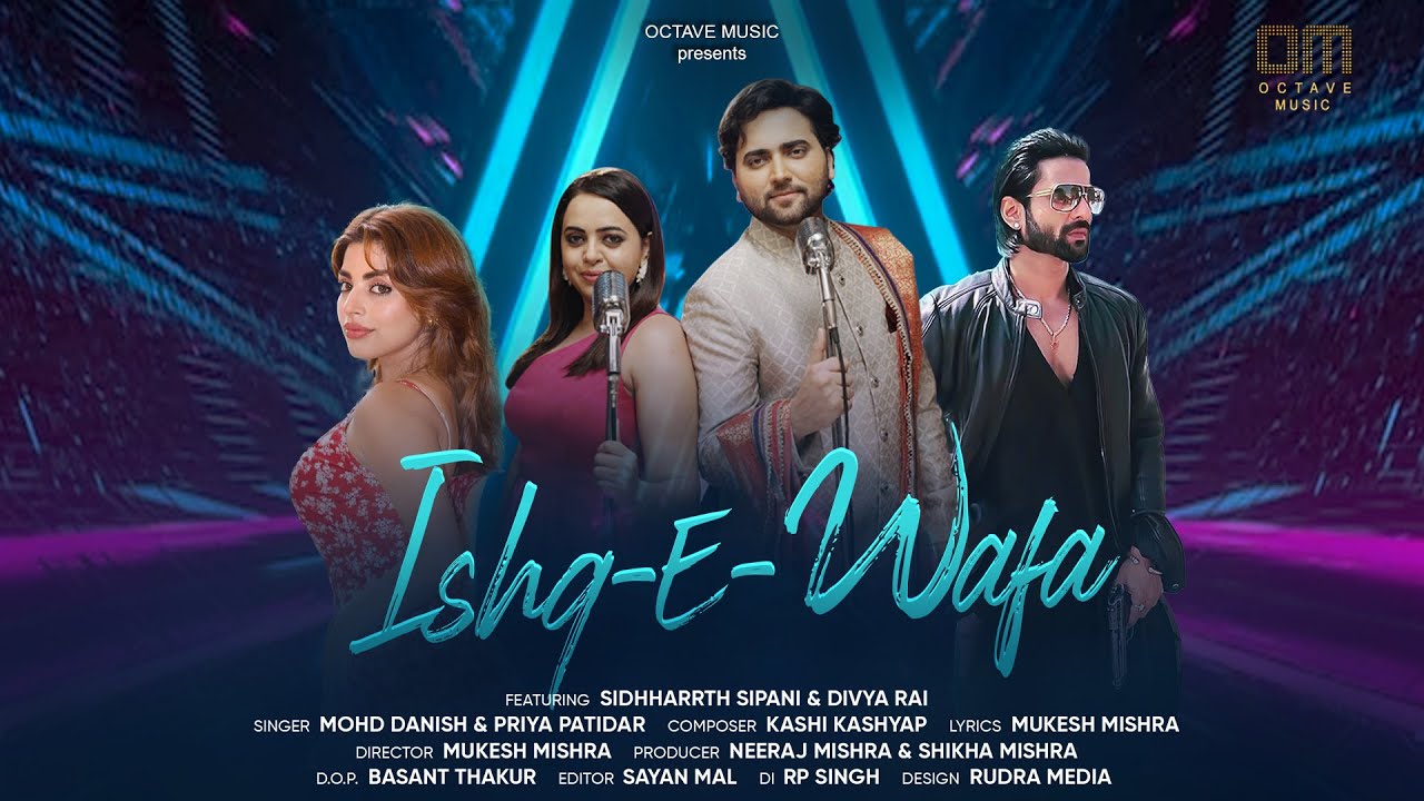 Ishq-E-Wafa | Mohd. Danish | Priya P | Kashi K | Mukesh M | Sidhharrth S | Divya R | Octave Music