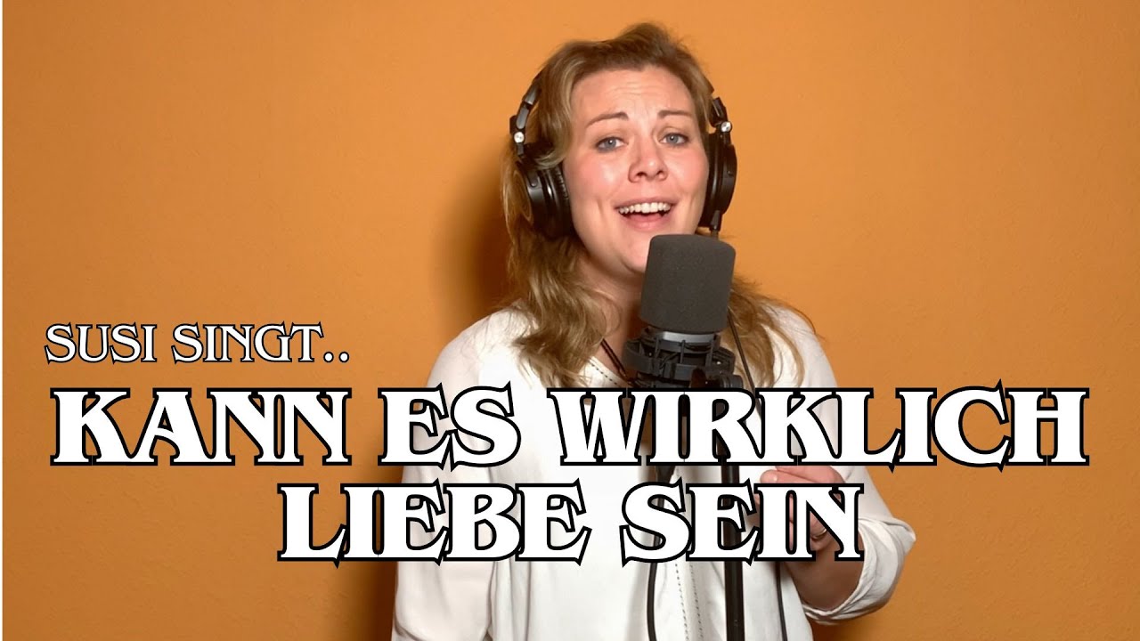 Kann Es Wirklich Liebe Sein Hochzeitsversion Text Kann es wirklich Liebe sein (Deutsche Hochzeitsversion) - Susi singt