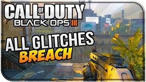 CALL OF DUTY BLACK OPS 3 OUT OF THE MAP GLITCH BREACH