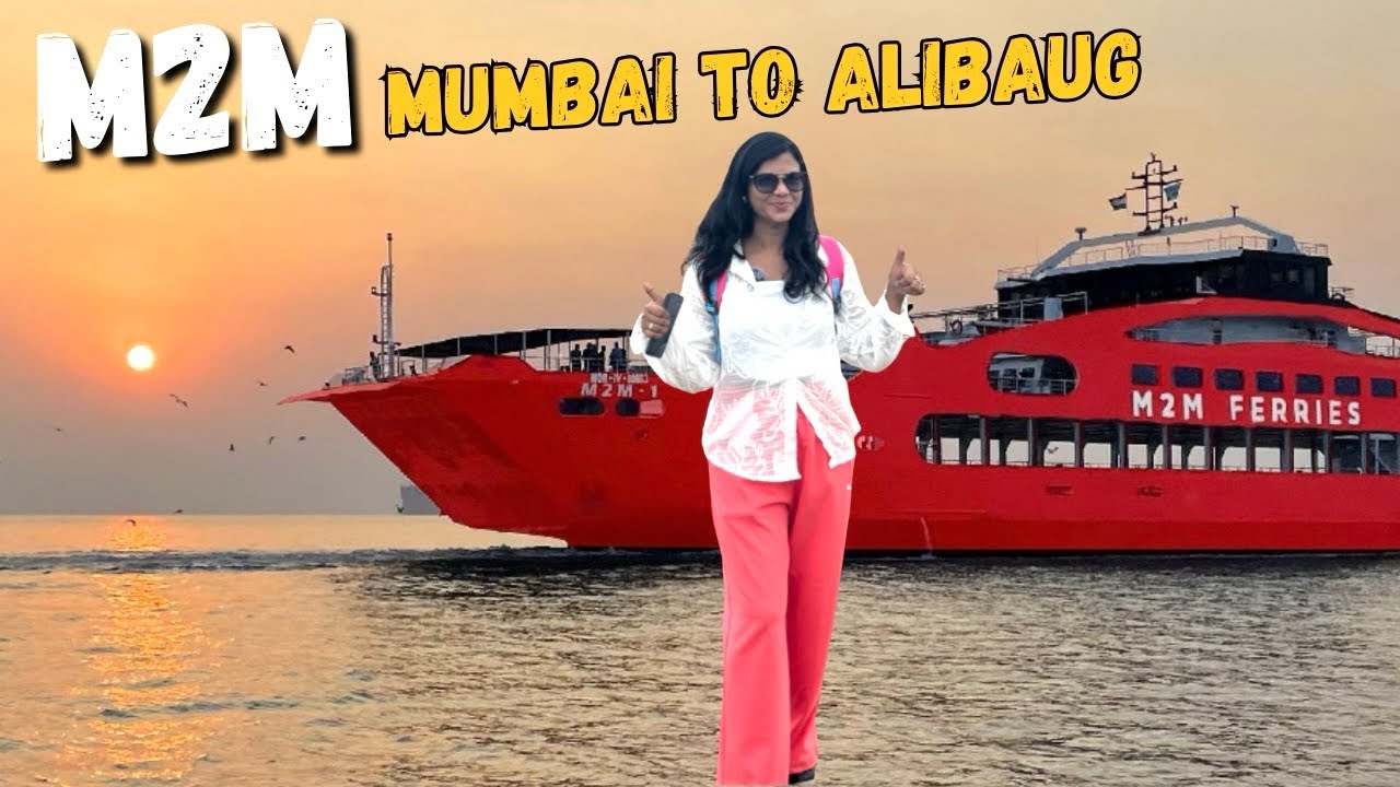 Переправа из Мумбаи в Алибауг на пароме M2M | Стоимость билетов, расписание, посадка и полный мар...