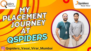 My Honest Placement Journey from QSpiders-VASAI-VIRAR-Mumbai ||  Associate Software Developer ||