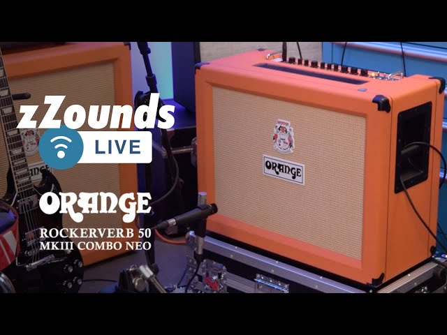 zZounds LIVE - Orange Rockerverb 50 MkIII Combo Neo - YouTube