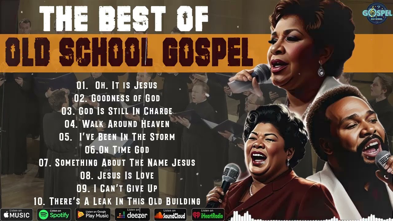 🎶 THE BEST OF OLD SCHOOL GOSPEL 🔥 30 SONGS THAT TAKE YOU BACK TO CHURCH | FULL VIDEO
