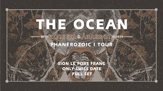 THE OCEAN COLLECTIVE live 2018 @ Le Port Franc, Sion, CH (FULL SET)