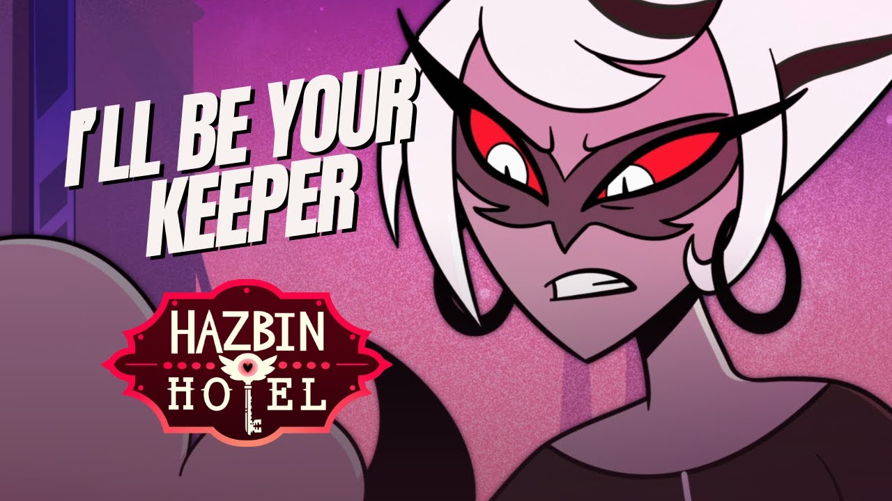 I’ll Be Your Keeper 【Hazbin Hotel Carmilla Original Song】