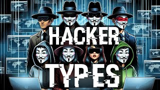 8 TYPES of HACKERS 🕵️ | Ethical Hacking Lecture #005
