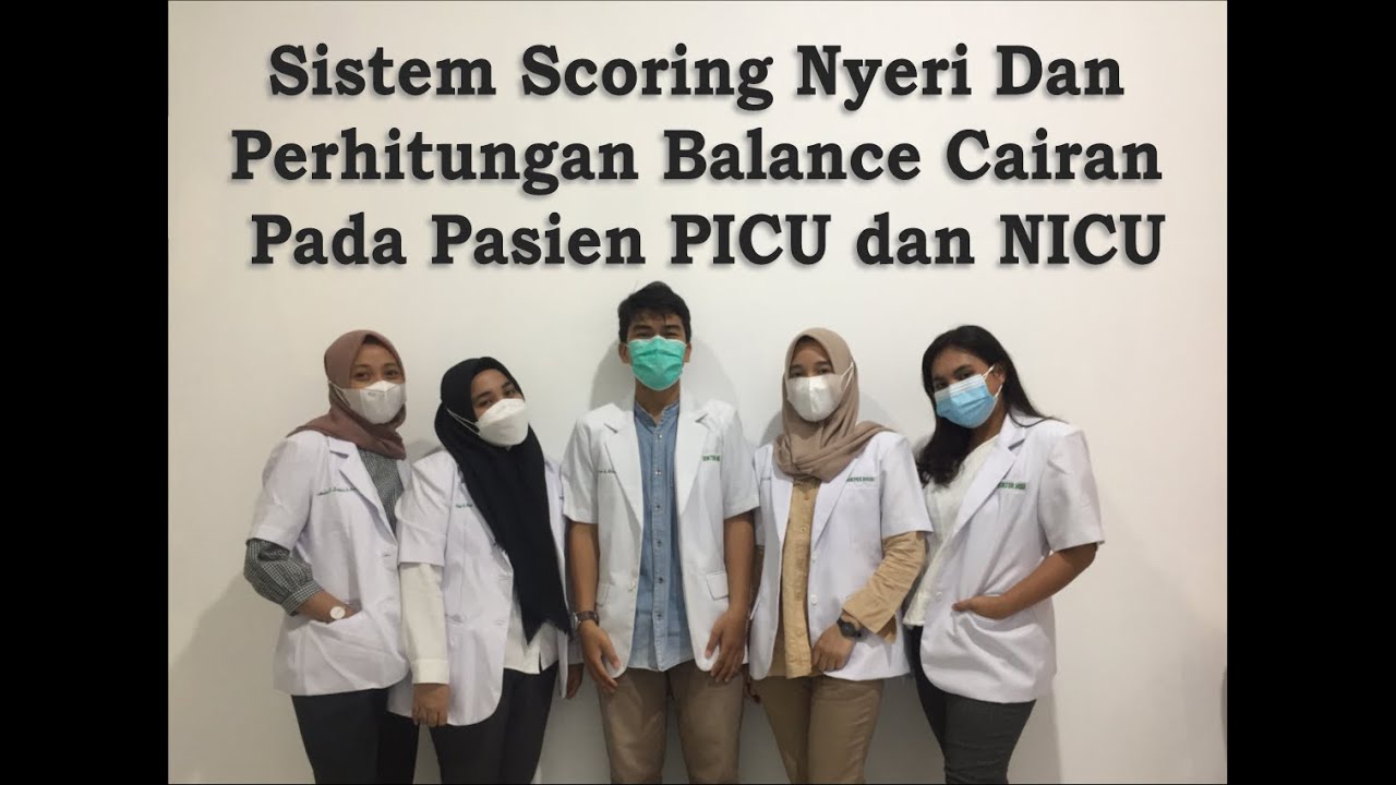 Sistem Scoring Nyeri dan Perhitungan Balance Cairan pada Pasien PICU dan NICU