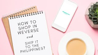 How to Buy BTS Merch in Weverse Shop & Ship it to the Philippines?