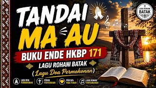 Lagu Rohani Batak 2026 - BE 171 Tandai Ma Au HKBP | Lagu Rohani Worship
