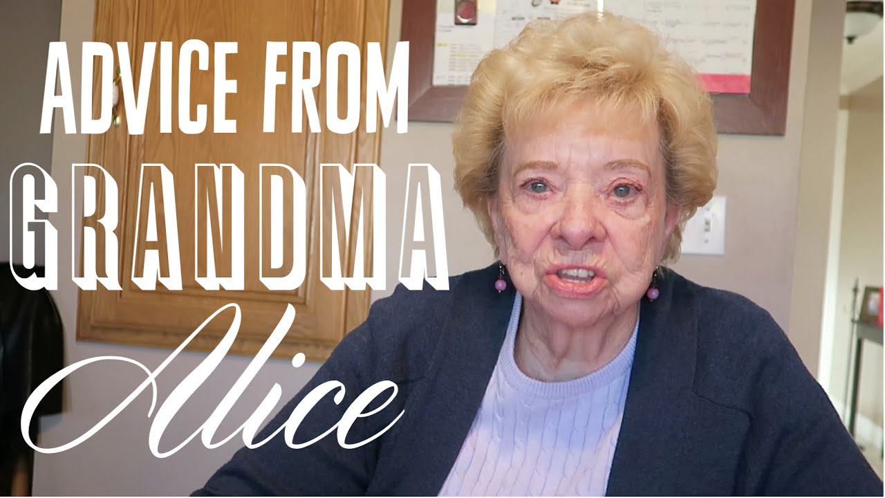 ADVISE FROM GREAT GRANDMA ALICE (DAY 106 22215) YouTube