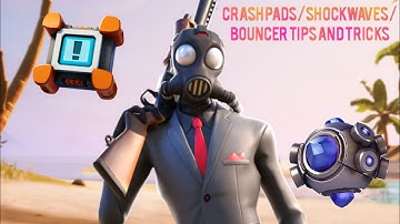 Fortnite Tips And Tricks - Crash pads/Shockwaves/Bouncers
