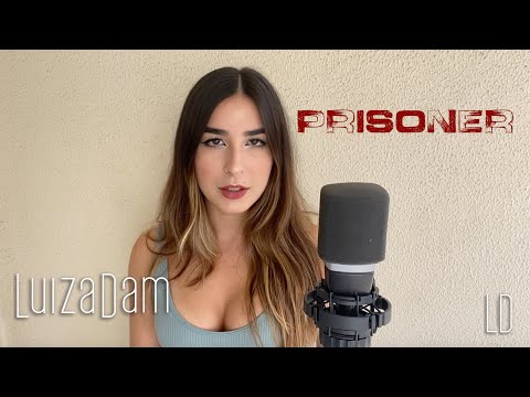 Prisoner - Miley Cyrus ft Dua Lipa - Luiza Dam - Cover