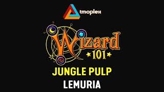 Wizard101: Lemuria | Jungle Pulp Theme [HD]