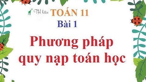 Giải bt toán 11 bài 1 phương pháp quy nạp