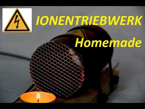 Ion Energie-Ionentriebwerk / Erklärung + Demonstration / Deutsch