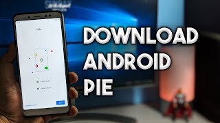 Get Android Pie for Your Phone [Download Android 9 Now]